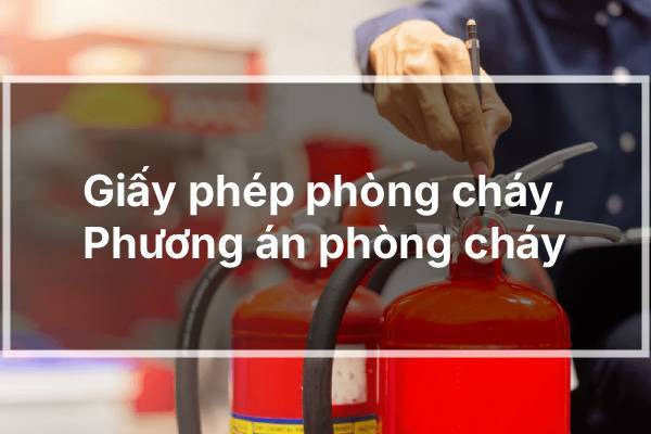 Giấy phép phòng cháy, phương án phòng cháy